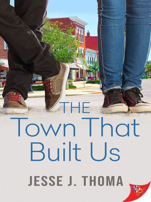 Title details for The Town that Built Us by Jesse J. Thoma - Available